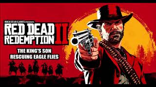 Red Dead Redemption 2 OST  The Kings Son  Rescuing Eagle Flies Battle Theme [upl. by Singband]