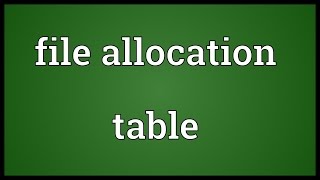 File allocation table Meaning [upl. by Willet551]