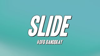 OFB Bandokay  Slide Lyrics [upl. by Marchak]