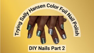 Trying Sally Hansen Color Foil Nail Polish [upl. by Mingche761]