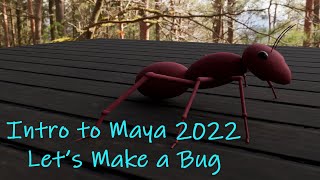 Intro to Maya 2022  Video 2  Modeling the Bug [upl. by Anircam454]