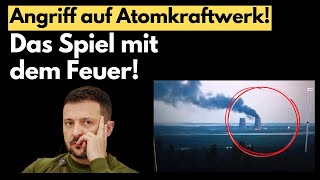 Angriff auf Atomkraftwerk was er Zelensky oder Putin Analyse [upl. by Nothgierc649]