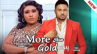 MORE THAN GOLD FINAL MALEEK MILTONS MIKE GODSON IFY EZE 2024 LATEST AFRICAN MOVIE [upl. by Dyoll314]