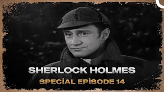 Sherlock Holmes  Special Episode 14 [upl. by Federica]