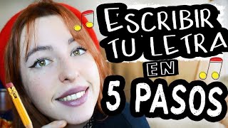 CÓMO ESCRIBIR LA LETRA DE TU CANCIÓN en 5 pasos 🎵🎶 [upl. by Gainor682]