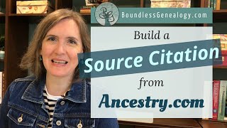 Ancestrycom Genealogy Citations  Build a Great Citation [upl. by Yesnik]