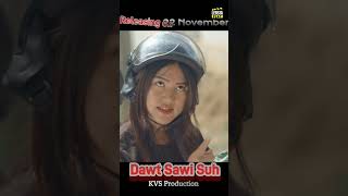 Dawt sawi suh movie pawh a lo chhuak dawn ta [upl. by Aneliram573]