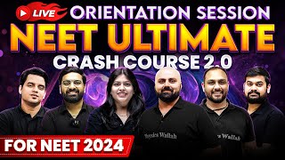 LIVE Orientation Session NEET Ultimate Crash Course 20 for NEET 2024 Aspirants 🎯 [upl. by Mure]