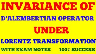 INVARIANCE OF DALEMBERTIAN OPERATOR UNDER LORENTZ TRANSFORMATION  RELATIVISTIC ELECTRODYNAMICS [upl. by Salomie]