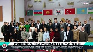 quotМАНАСТЫНquot ДОКТОРАНТТАРЫНА КУБАНЫЧТУУ КАБАР  KTMÜ DOKTORALI AKADEMİSYENLERE DOÇENTLİK MÜJDESİ [upl. by Ellennahc]