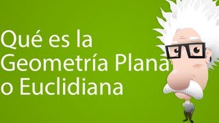 Qué es la Geometría Plana o Euclidiana [upl. by Gesner]