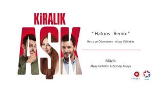 Kiralık Aşk  Hatuns Remix [upl. by Furnary]