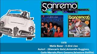 Sanremo  1978  Matia Bazar  E dirsi ciao [upl. by Phionna846]