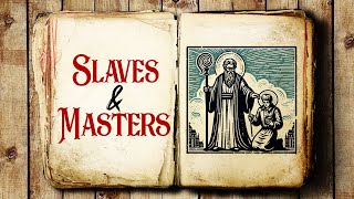 111024 PAULS LETTER TO THE EPHESIANS Slaves amp Masters [upl. by Roma452]