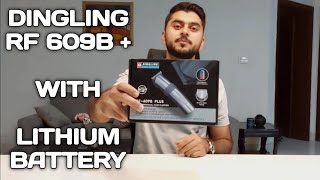 Dingling RF 609B plus with lithium battery and Fast charging review [upl. by Darin]