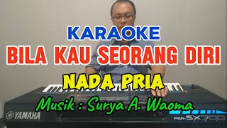 Karaoke Bila Kau Seorang Diri  Nada Pria Cipt Rinto Harahap [upl. by Heintz]