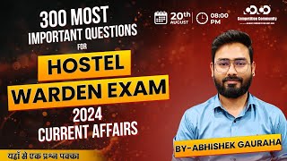 Current Affairs  Day3  Hostel Warden Exam 2024  MCQ  Abhishek Sir  Competition Community [upl. by Anibor96]