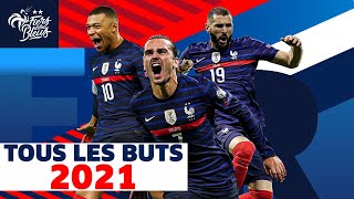 Tous les buts de 2021 Équipe de France I FFF 2021 [upl. by Letnohc776]