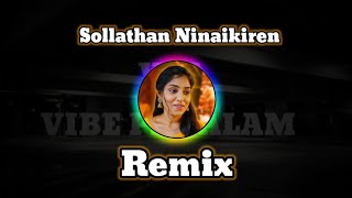 solla than ninaikiren mix dj viral vibes bassboosted bass whatsappstatus tamil remix [upl. by Ennayoj148]