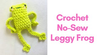 LEGGY FROG CROCHET  NO SEW CROCHET LEGGY FROG  Crochet frog for beginners  CROCHET FOR KIDS [upl. by Sedgewinn]