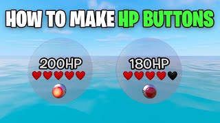 How To Make HP BUTTONS In Fortnite Creative 2024 [upl. by Paderna]