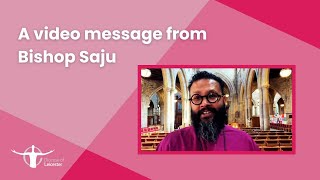 A message from Bishop Saju  New Communities  Spring 2024 [upl. by Suidaht938]