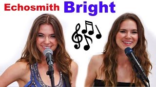 Echosmith Bright  COVER [upl. by Enaoj650]