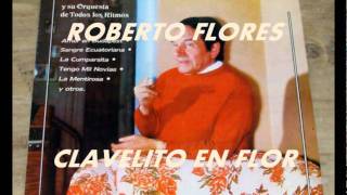 CLAVELITO EN FLORENRIQUE RODRIGUEZROBERTO FLORES [upl. by Eryt828]