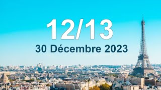 Journal 1213 En Direct samedi 30 décembre 2023 Info France [upl. by Haskel]