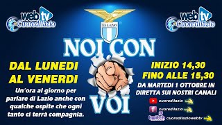 NOI CON VOI QUOTIDIANO LA BATTAGLIA CONTINUA CONTRO CHI HA SPUTATTO VELENO SULLA LAZIO [upl. by Shawna]