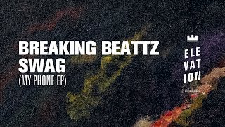 Breaking Beattz Swag [upl. by Miun]