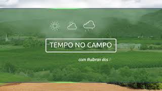 🌧️ PREVISÃO DE CHUVAS OU TEREMOS UMA TRÉGUA ☀️ Tempo No Campo 14 a 21 de março [upl. by Coheman]