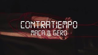 Maca amp Gero  Contratiempo Lyric Video [upl. by Virgel]