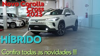 COROLLA CROSS HÍBRIDA 2025 veja os detalhes nesse vídeo [upl. by Riorsson]