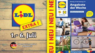 LIDL EXTRA Prospekt  Gültig von 01072024  Supermarkt Prospekte amp Angebote DE [upl. by Llerrem]