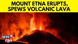 Mount Etna Eruption  Mount Etna Erupts With Majestic Cascade of Lava  Mount Etna Volcano  N18G [upl. by Claudius]