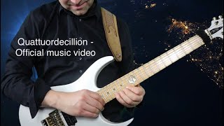 Quattuordecillion  Official 🎸music video [upl. by Kath]