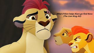 What if Kion helps Kiara go find Kovu The Lion King AU [upl. by Cecelia]