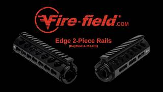 Firefield Edge 2Piece KeyMod and MLOK Rail System [upl. by Eelnayr418]