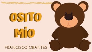 Osito Mio  Francisco Orantes Para Niños [upl. by Ramel]