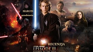 Gwiezdne Wojny III Zemsta Sithów  Recenzja [upl. by Okun749]