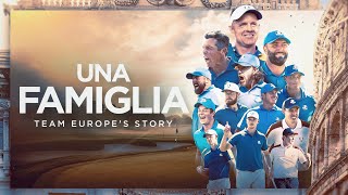 Una Famiglia  Team Europes Story [upl. by Weld458]