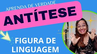 ANTÍTESE  exercícios  figura de linguagem  aula de português [upl. by Davena]