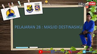 PENDIDIKAN ISLAM KSSM  TINGKATAN 2  PELAJARAN 28  MASJID DESTINASIKU [upl. by Elleinnad]