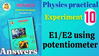 E1E2 using potentiometer class 12 physics practical experiment 10 answers [upl. by Bobina]