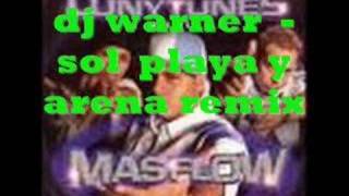 dj warner  sol playa y arena remix [upl. by Ries974]