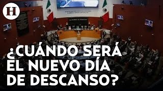 ¡Buenas noticias Senado aprueba un día extra de descanso obligatorio ¿Cuándo será [upl. by Nreval]