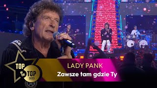 Lady Pank  Zawsze tam gdzie ty  TOP OF THE TOP Sopot Festival [upl. by Ayekel]