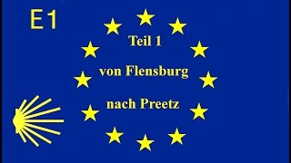 FERNWANDERWEG E1  JAKOBSWEG TEIL 1 Deutschland Schleswig Holstein [upl. by Aitital]