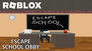 SCHOOL OBBY  ROBLOX ESCAPE SCHOOL OBBY READ DESC [upl. by Ragg]